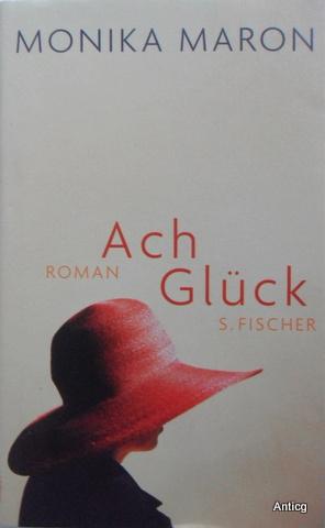 Seller image for Ach Glck. Roman. for sale by Antiquariat Gntheroth