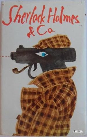 Bild des Verkufers fr Sherlock Holmes & Co. Detektivgeschichten von Arthur Conan Doyle bis Gnter Prodhl. Umschlag, Einband- und Titelillustration von Werner Klemke. zum Verkauf von Antiquariat Gntheroth