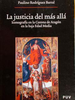 Imagen del vendedor de La Justicia del mas alla. Iconografia en la Corona de Aragn en la Baja Edad Media. a la venta por EDITORIALE UMBRA SAS