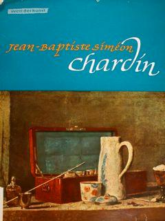 Welt der Kunst. Jean-Baptiste Simeon Chardin.