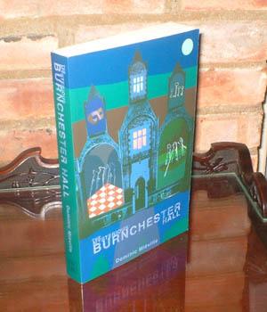 The Mysterious Burnchester Hall - **Signed** - 1st/1st - Adult Edition