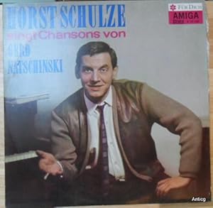 Horst Schulze singt Chansons von Gerd Natschinski. Langspielplatte (855108).