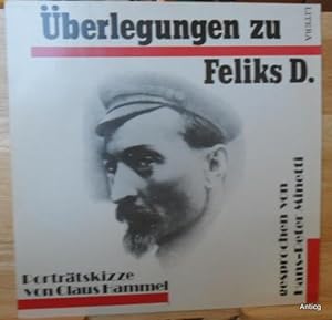 Überlegungen zu Feliks D. Porträtskizze von Claus Hammel. Gesprochen von Hans-Peter Minetti. Für ...