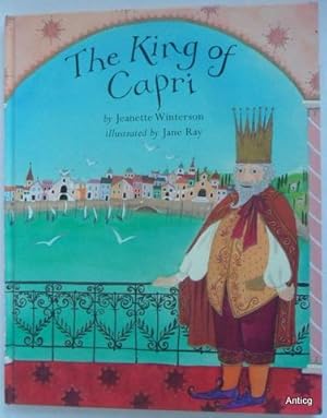 Seller image for The King of Capri. Illustrated by Jane Ray. for sale by Antiquariat Gntheroth