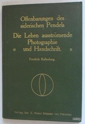 Offenbarungen des siderischen Pendels. Die Leben ausströmende Photographie und Handschrift.