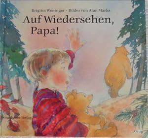 Seller image for Auf Wiedersehen, Papa!. Mit [farbigen] Bildern von Alan Marks. for sale by Antiquariat Gntheroth