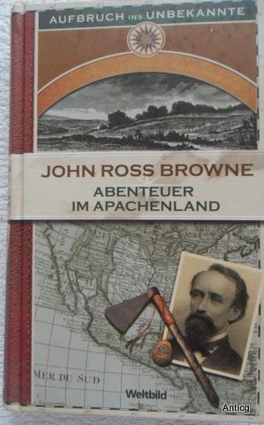 Image du vendeur pour Abenteuer im Apachenland. 1863-1865. Herausgegeben und Ulrich Schlemmer. mis en vente par Antiquariat Gntheroth