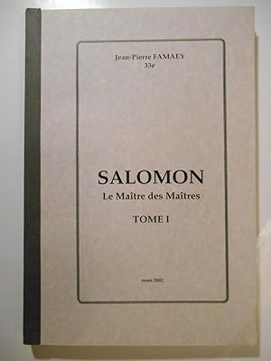 Salomon. Le maître des maîtres. TOME i (seul).