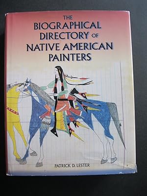 THE BIOGRAPHICAL DIRECTORY OF NATIVE AMERICAN PAINTERS