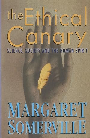 Seller image for The Ethical Canary: Science, Society and the Human Spirit for sale by Kenneth A. Himber