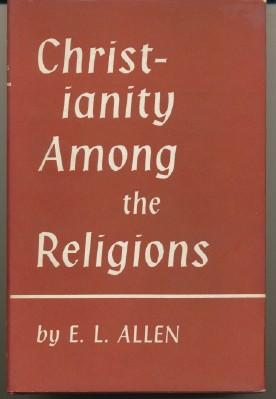 Christianity Among the Religions.