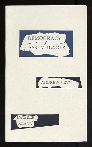 Bild des Verkufers fr Democracy Assemblages zum Verkauf von Between the Covers-Rare Books, Inc. ABAA