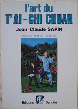 Imagen del vendedor de L'art du T'ai-chi chuan. a la venta por Librairie les mains dans les poches