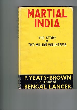 Seller image for Martial India. The Story of Two Million Volunteers. for sale by VJ Books