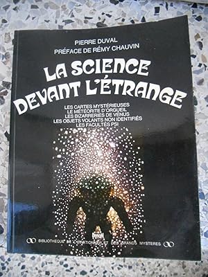 Seller image for La science devant l'etrange - Les cartes mysterieuses, le meteorite d'orgeuil, les bizarreries de Venus, Les objets volants non identifies, les facultes psi for sale by Frederic Delbos