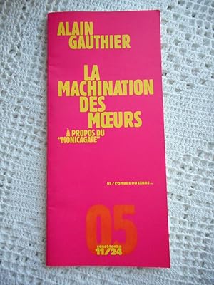 Imagen del vendedor de La machination des moeurs - A propos du "Monicagate" a la venta por Frederic Delbos