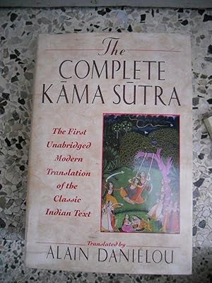 Seller image for The Complete Kama Sutra: The First Unabridged Modern Translation of the Classic Indian Text for sale by Frederic Delbos