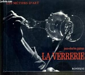 Bild des Verkufers fr LA VERRERIE / COLLECTION LES METIERS D'ART. zum Verkauf von Le-Livre