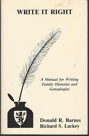 Seller image for Write It Right: A Manual for Writing Family Histories and Genealogies for sale by Dorley House Books, Inc.