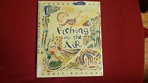 Seller image for FISHING IN THE AIR for sale by Betty Mittendorf /Tiffany Power BKSLINEN