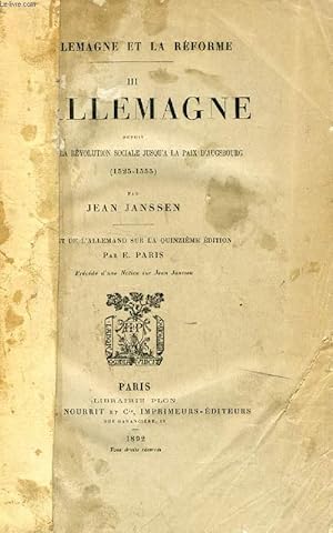 Image du vendeur pour L'ALLEMAGNE DEPUIS LA FIN DE LA REVOLUTION SOCIALE JUSQU'A LA PAIX D'AUGSBOURG (1525-1555) (L'ALLEMAGNE ET LA REFORME, III) mis en vente par Le-Livre