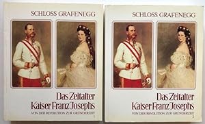 Das Zeitalter Kaiser Franz Josephs. Tl. 1: Von der Revolution zur Gründerzeit 1848-1880. Tl. 2: B...