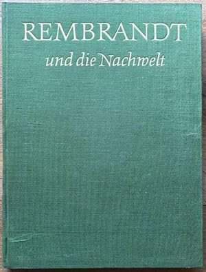 Bild des Verkufers fr Rembrandt und die Nachwelt. zum Verkauf von Antiquariat Lohmann