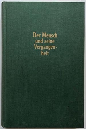 Imagen del vendedor de Der Mensch und seine Vergangenheit. Eine Besinnung ber die Psychologie der Tiefe. a la venta por Antiquariat Lohmann