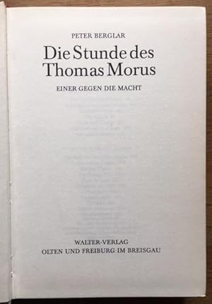 Bild des Verkufers fr Die Stunde des Thomas Morus. Einer gegen die Macht. zum Verkauf von Antiquariat Lohmann