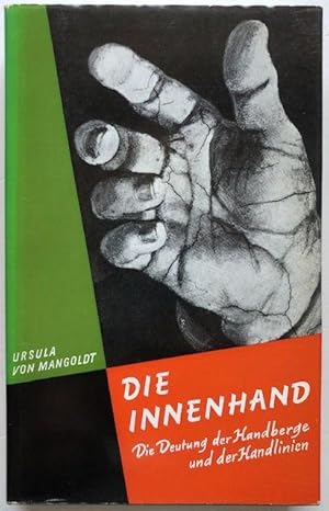 Seller image for Die Innenhand. Die Bedeutung der Handberge und der Handlinien. for sale by Antiquariat Lohmann