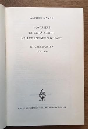 Imagen del vendedor de 400 Jahre europischer Kulturgemeinschaft. In bersichten 1500-1900. a la venta por Antiquariat Lohmann