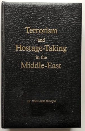 Terrorism and Hostage-Taking in the Middle-East.