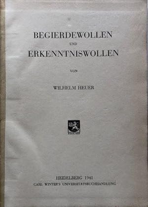 Bild des Verkufers fr Begierdewollen und Erkenntniswollen. zum Verkauf von Antiquariat Lohmann