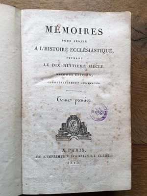 Immagine del venditore per Mmoires pour servir a l'histoire ecclsiastique, pendant le dix-huitime sicle. venduto da Antiquariat Lohmann