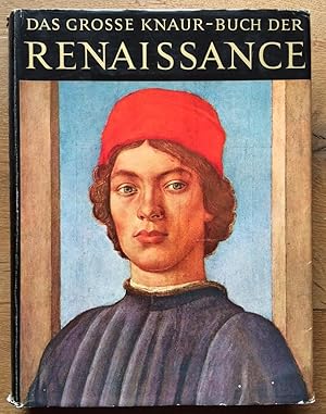 Bild des Verkufers fr Das grosse Knaur-Buch der Renaissance. zum Verkauf von Antiquariat Lohmann