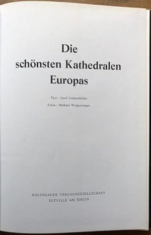Seller image for Die schnsten Kathedralen Europas. Fotos: Michael Wolgensinger. for sale by Antiquariat Lohmann