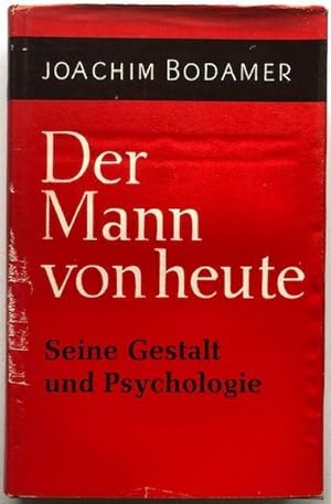 Image du vendeur pour Der Mann von heute. Seine Gestalt und Psychologie. mis en vente par Antiquariat Lohmann