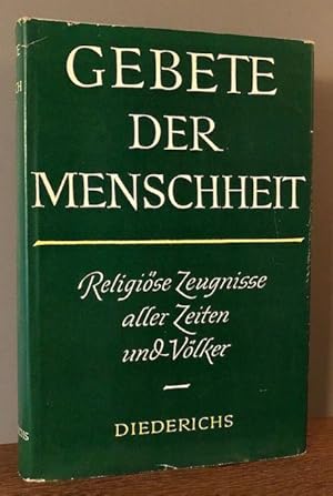 Immagine del venditore per Gebete der Menschheit. Religise Zeugnisse aller Zeiten und Vlker. venduto da Antiquariat Lohmann