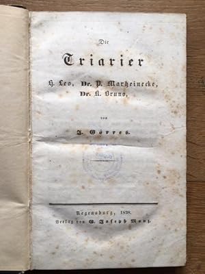 Imagen del vendedor de Die Triarier. H. Leo, Dr. P. Marheinecke, Dr. K. Bruno. a la venta por Antiquariat Lohmann