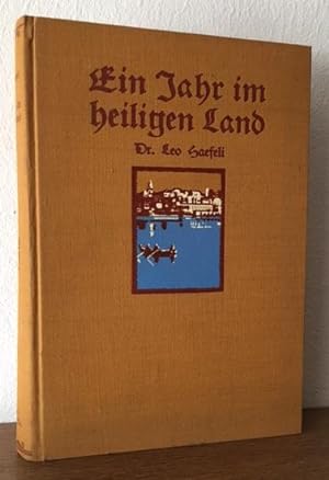Image du vendeur pour Ein Jahr im heiligen Land. mis en vente par Antiquariat Lohmann