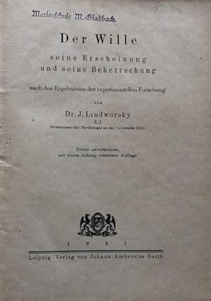 Seller image for Der Wille, seine Entscheidung und seine Beherrschung nach den Ergebnissen der experimentellen Forschung. for sale by Antiquariat Lohmann