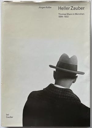 Seller image for Heller Zauber. Thomas Mann in Mnchen 1894-1933. for sale by Antiquariat Lohmann