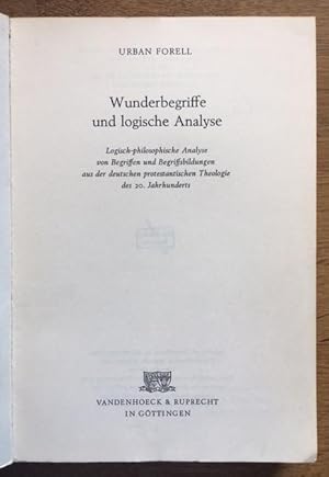 Imagen del vendedor de Wunderbegriffe und logische Analyse. Logisch-philosophische Analyse von Begriffen und Begriffsbildungen aus der deutschen protestantischen Theologie des 20. Jahrhunderts. a la venta por Antiquariat Lohmann