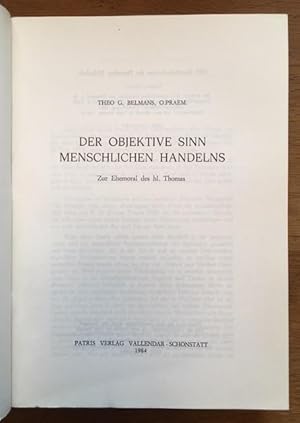 Imagen del vendedor de Der objektive Sinn menschlichen Handelns. Zur Ehemoral des hl. Thomas. a la venta por Antiquariat Lohmann