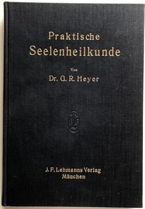 Bild des Verkufers fr Praktische Seelenheilkunde. Eine Einfhrung in die Psychotherapie fr rzte und Studierende. zum Verkauf von Antiquariat Lohmann