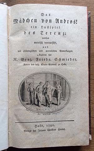 Das Mädchen von Andros! ein Lustspiel des Terenz; welches metrisch verteutscht, und mit philologi...