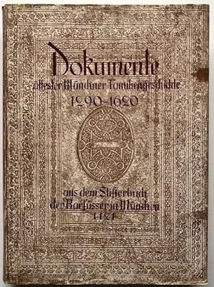 Dokumente ältester Münchner Familiengeschichte 1290-1620. Aus dem Stifterbuch der Barfüßer und Kl...