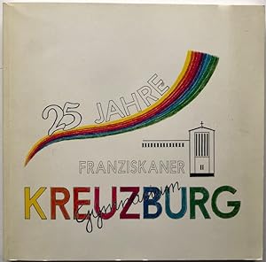 25 Jahre Kreuzburg 1967-1992.