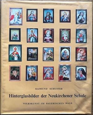 Seller image for Hinterglasbilder der Neukirchener Schule. Hrsg.: Kultur- und Presseausschu des Bayerischen Waldvereins. for sale by Antiquariat Lohmann