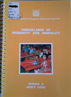 Immagine del venditore per Surveillance of Morbidity and Mortality: Module 4, User's Guide (Primary Health Care Management Advancement Programme) venduto da BookOrders